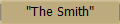 "The Smith"